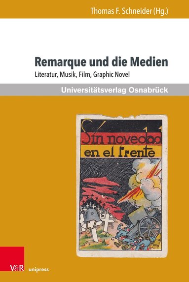 Thomas F. Schneider - Remarque und die Medien, Häftad