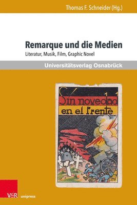 Thomas F. Schneider - Remarque und die Medien, Häftad