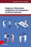 bokomslag Polyphonie in literarischen, medizinischen und pflegewissenschaftlichen Textsorten