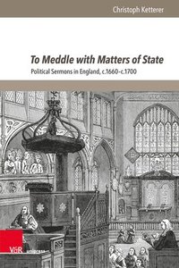 bokomslag To Meddle with Matters of State