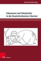 bokomslag Tabuzonen und Tabubrche in der Deutschschweizer Literatur