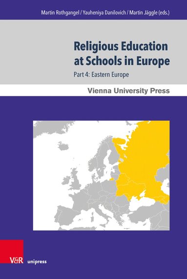 Martin Rothgangel, Yauheniya Danilovich, Martin Jäggle - Religious Education at Schools in Europe, Inbunden