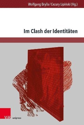 Wolfgang Brylla, Cezary Lipiński, Cezary Lipinski - Im Clash der Identitäten, Inbunden
