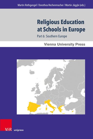 Martin Rothgangel, Dorothea Rechenmacher, Martin Jäggle - Religious Education at Schools in Europe, Inbunden
