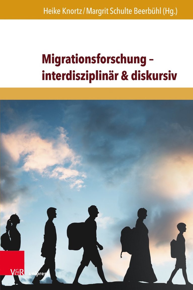 Heike Knortz, Margrit Schulte Beerbühl - Migrationsforschung – interdisziplinär & diskursiv, Inbunden