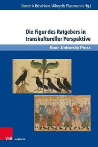 bokomslag Die Figur des Ratgebers in transkultureller Perspektive