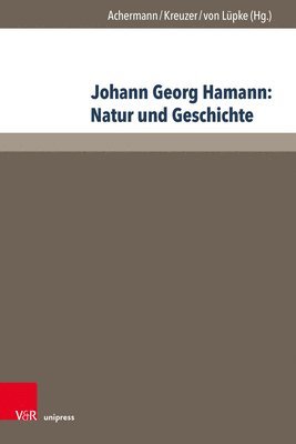 Eric Achermann, Johann Kreuzer - Johann Georg Hamann: Natur und Geschichte, Inbunden