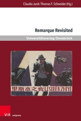 Claudia Junk, Thomas F Schneider, Thomas F. Schneider - Remarque Revisited, Häftad