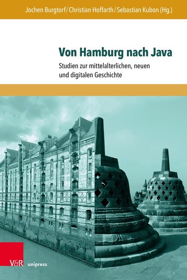 Jochen Burgtorf, Christian Hoffarth, Sebastian Kubon - Von Hamburg nach Java, Inbunden