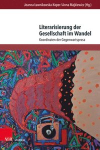 bokomslag Literarisierung der Gesellschaft im Wandel