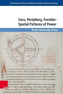 bokomslag Core, Periphery, Frontier  Spatial Patterns of Power