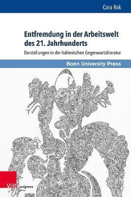 bokomslag Entfremdung in der Arbeitswelt des 21. Jahrhunderts