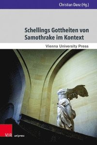 bokomslag Schellings Gottheiten von Samothrake im Kontext