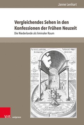 bokomslag Vergleichendes¿Sehen¿in¿den¿Konfessionen¿der¿Frühen¿Neuzeit