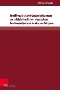 bokomslag Textlinguistische Untersuchungen zu mittelalterlichen deutschen Testamenten von Krakauer Brgern