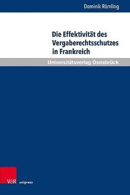 bokomslag Die Effektivitt des Vergaberechtsschutzes in Frankreich