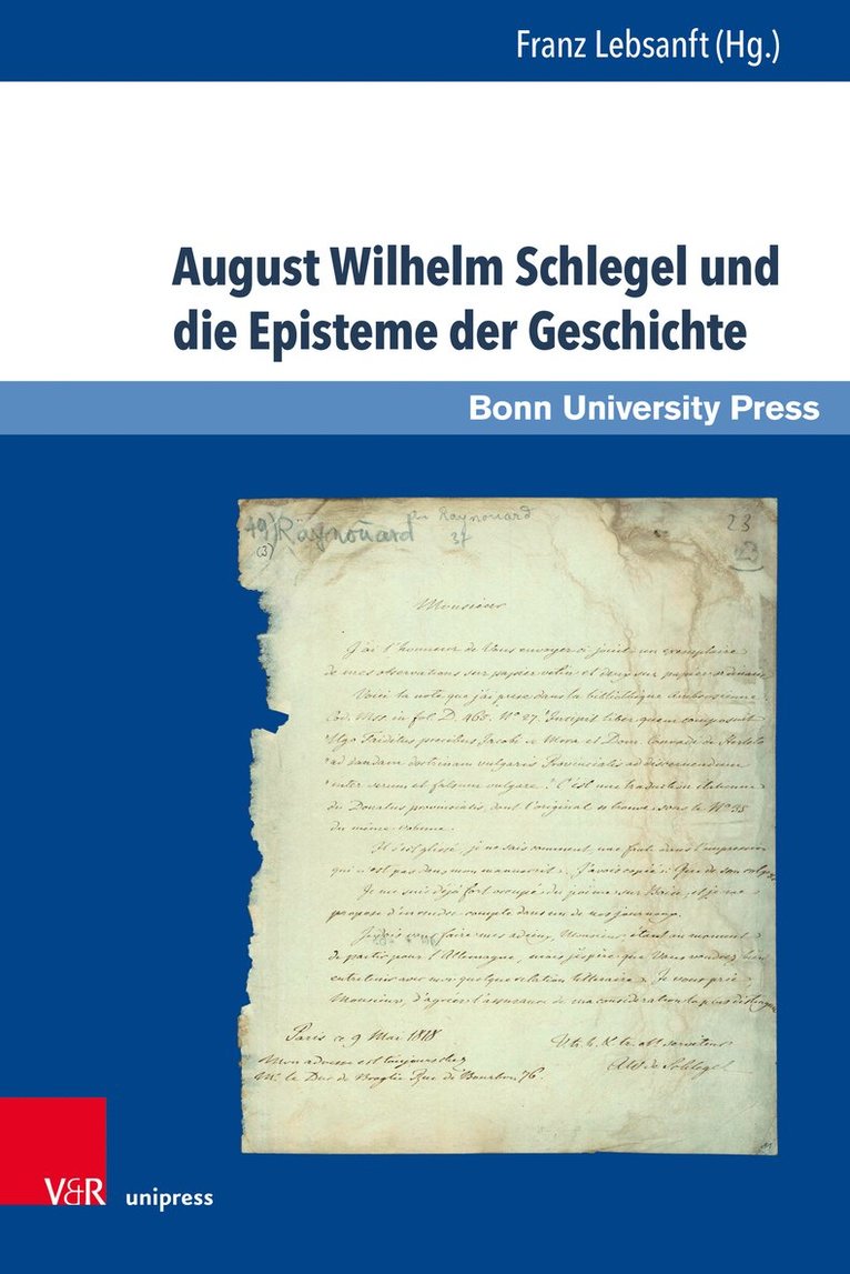 Franz Lebsanft - August Wilhelm Schlegel und die Episteme der Geschichte, Inbunden