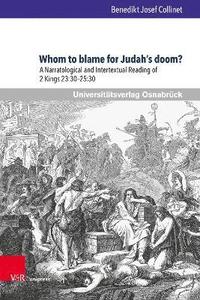 bokomslag Whom to blame for Judahs doom?