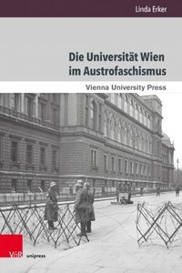 bokomslag Die Universitat Wien im Austrofaschismus
