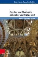 bokomslag Christen Und Muslime in Mittelalter Und Fruhneuzeit: Ein Schlusselthema Des Geschichtsunterrichts Im Transepochalen Fokus