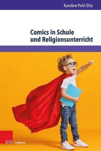 bokomslag Comics in Schule und Religionsunterricht