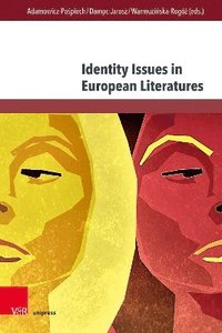 bokomslag Identity Issues in European Literatures