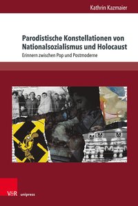 bokomslag Parodistische Konstellationen von Nationalsozialismus und Holocaust