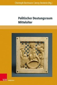 bokomslag Politischer Deutungsraum Mittelalter