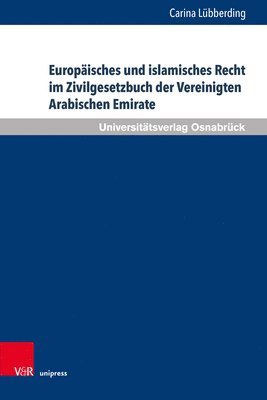 bokomslag Europäisches und islamisches Recht im Zivilgesetzbuch der Vereinigten Arabischen Emirate