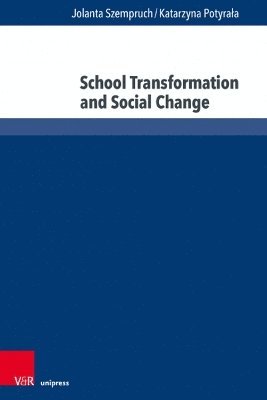 School Transformation and Social Change 1