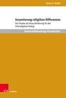 bokomslag Inszenierung Religioser Differenzen: Das Theater ALS Herausforderung Fur Den Interreligiosen Dialog