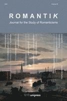 bokomslag Romantik 2021: Journal for the Study of Romanticisms