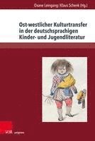 bokomslag Ost-westlicher Kulturtransfer in der deutschsprachigen Kinder- und Jugendliteratur