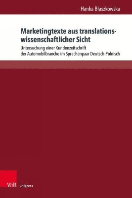 Hanka Błaszkowska, Dr. Hanka Blaszkowska, Hanka Blaszkowska - Marketingtexte aus translationswissenschaftlicher Sicht, Inbunden