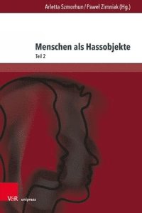 bokomslag Menschen als Hassobjekte