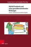 bokomslag Storfall Pandemie Und Seine Grenzuberschreitenden Wirkungen: Literatur- Und Kulturwissenschaftliche Aspekte