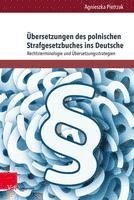 bokomslag Ubersetzungen des polnischen Strafgesetzbuches ins Deutsche