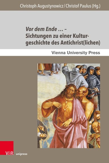 bokomslag Vor dem Ende -- Sichtungen zu einer Kulturgeschichte des Antichrist(lichen)