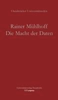 Rainer Mühlhoff, Prof. Dr. Rainer Muhlhoff, Rainer Muhlhoff - Die Macht der Daten, Häftad