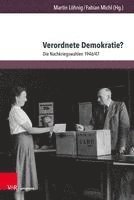 bokomslag Verordnete Demokratie?: Die Nachkriegswahlen 1946/47