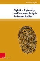 bokomslag Stylistics, Stylometry and Sentiment Analysis in German Studies