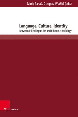 Maria Banaś, Grzegorz Wlaźlak, Dr. Maria Banas, Dr. Grzegorz Wlazlak, Maria Banas, Grzegorz Wlazlak - Language, Culture, Identity, Inbunden