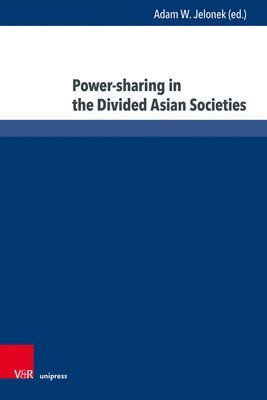 bokomslag Power-sharing in the Divided Asian Societies