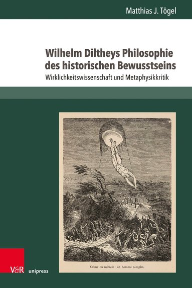 bokomslag Wilhelm Diltheys Philosophie des historischen Bewusstseins