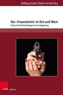 Wolfgang Brylla, Maike Schmidt - Der ›Frauenkrimi‹ in Ost und West, Inbunden