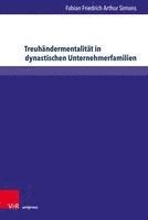 bokomslag Treuhandermentalitat in dynastischen Unternehmerfamilien