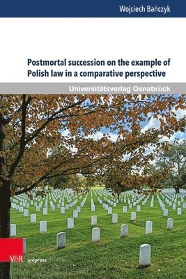 bokomslag Postmortal succession on the example of Polish law in a comparative perspective