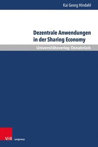 bokomslag Dezentrale Anwendungen in der Sharing Economy
