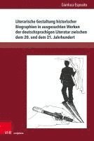 Literarische Gestaltung Historischer Biographien in Ausgesuchten Werken Der Deutschsprachigen Literatur Zwischen Dem 20. Und Dem 21. Jahrhundert: Nado 1