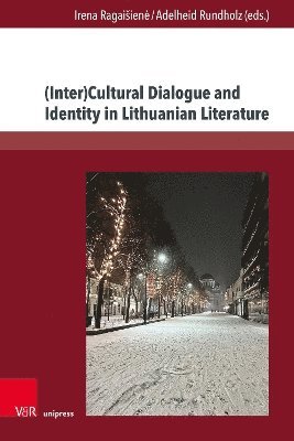bokomslag (Inter)Cultural Dialogue and Identity in Lithuanian Literature